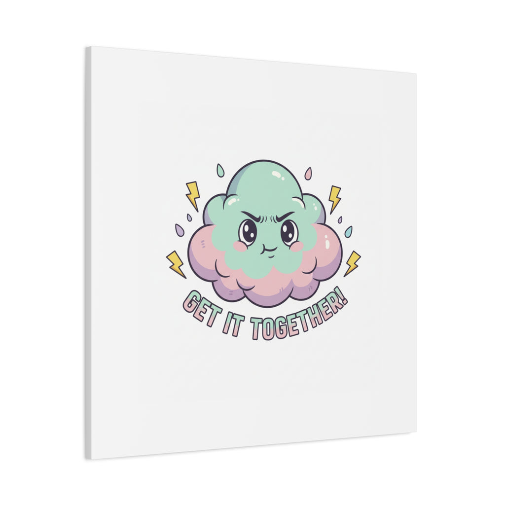 Get It Together! Cloud Illustration Canvas | dark humor inspirational