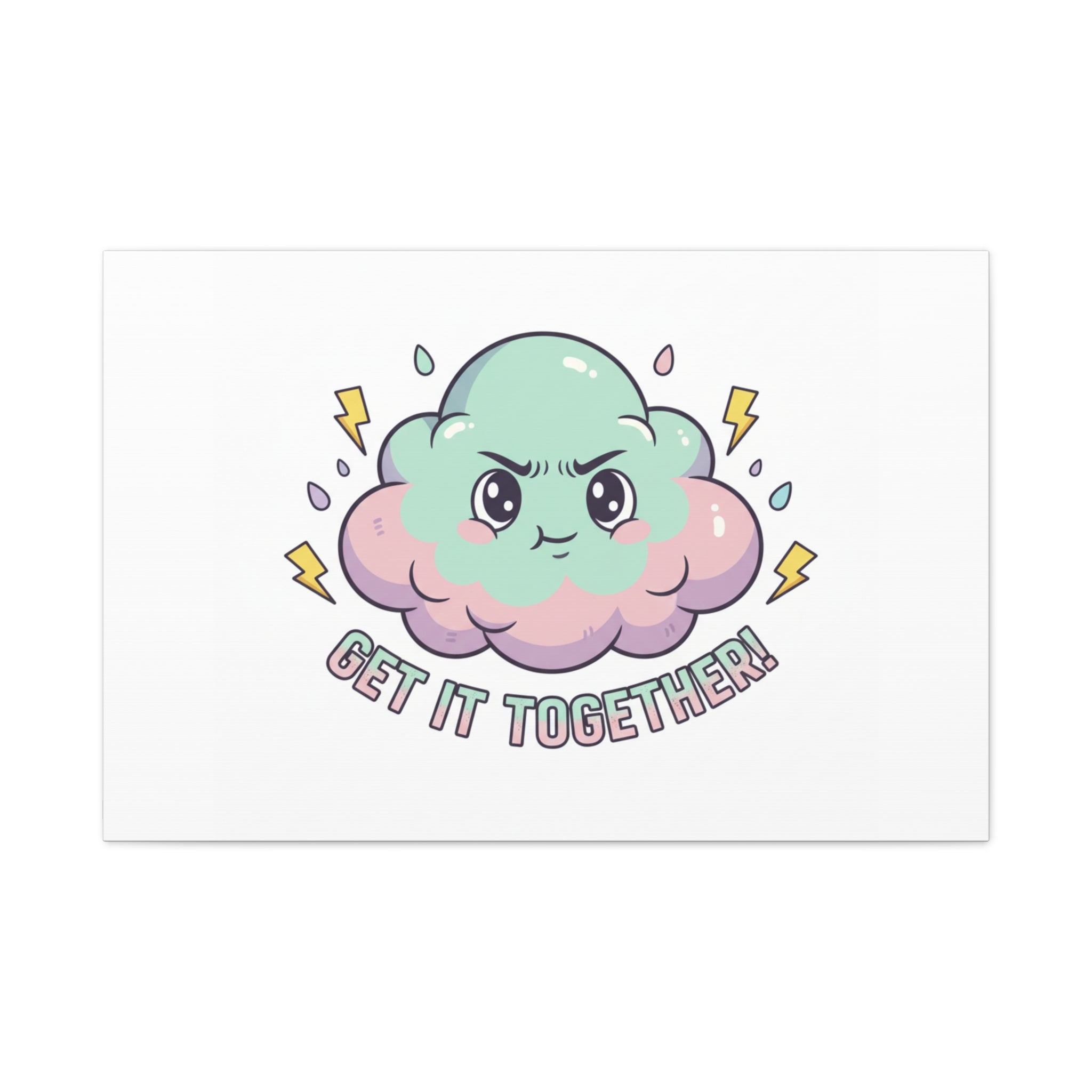 Get It Together! Cloud Illustration Canvas | dark humor inspirational