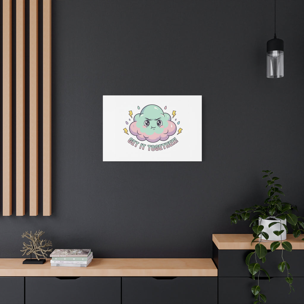 Get It Together! Cloud Illustration Canvas | dark humor inspirational