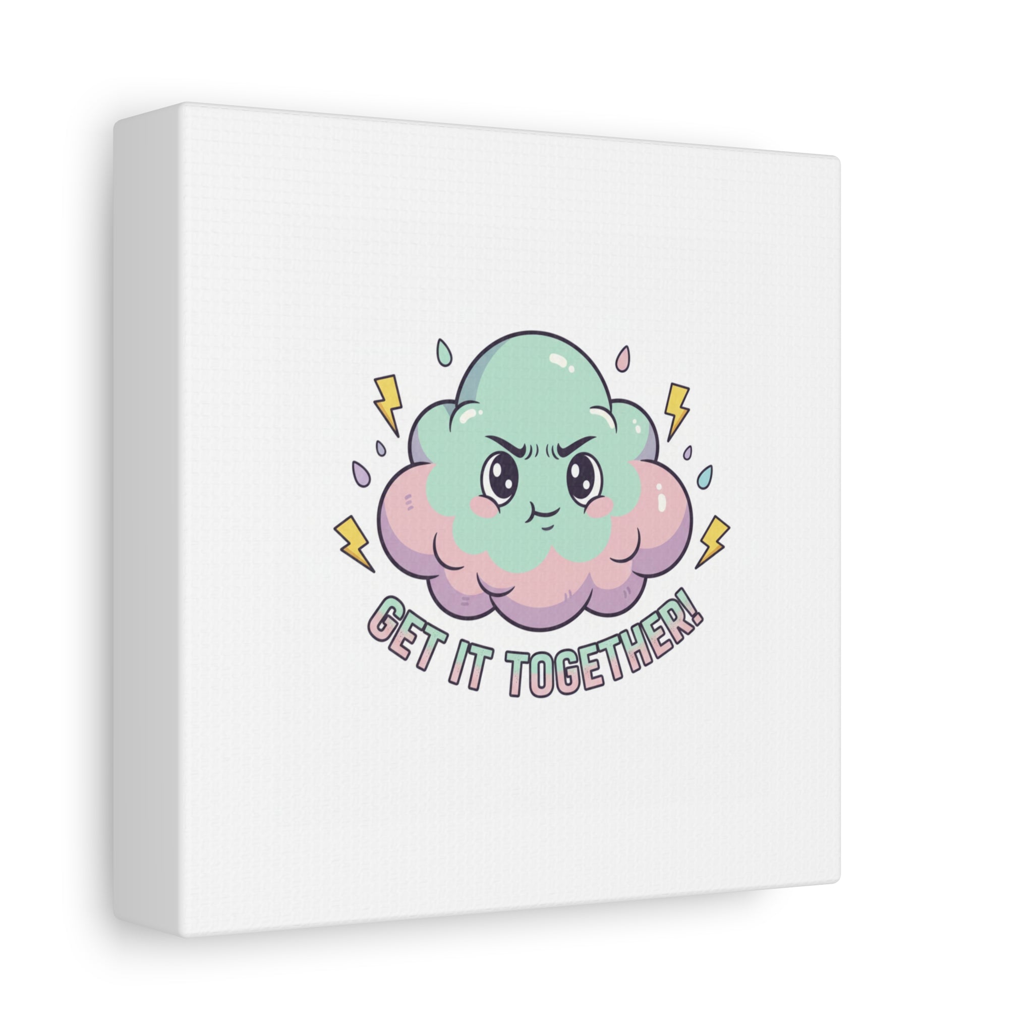 Get It Together! Cloud Illustration Canvas | dark humor inspirational