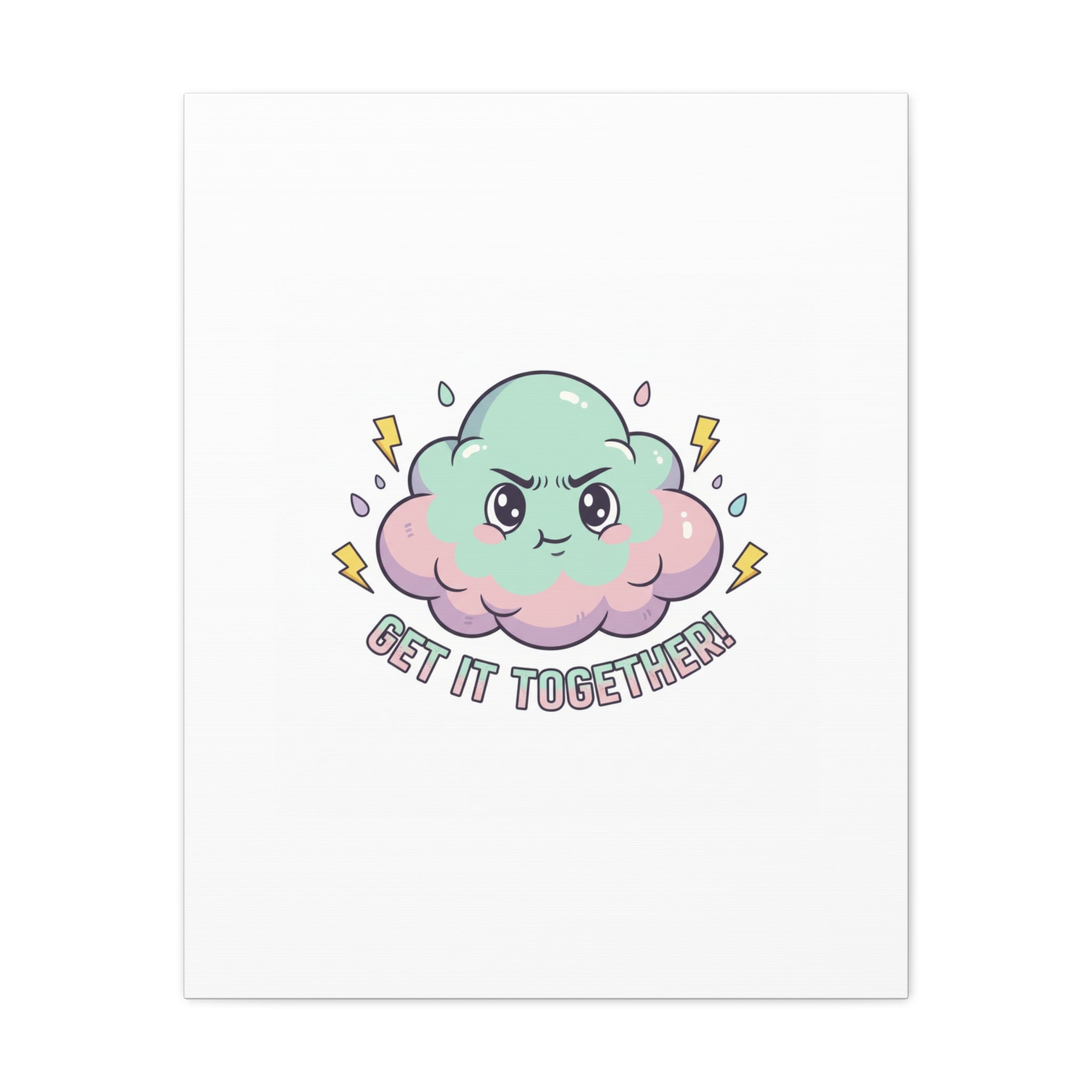 Get It Together! Cloud Illustration Canvas | dark humor inspirational
