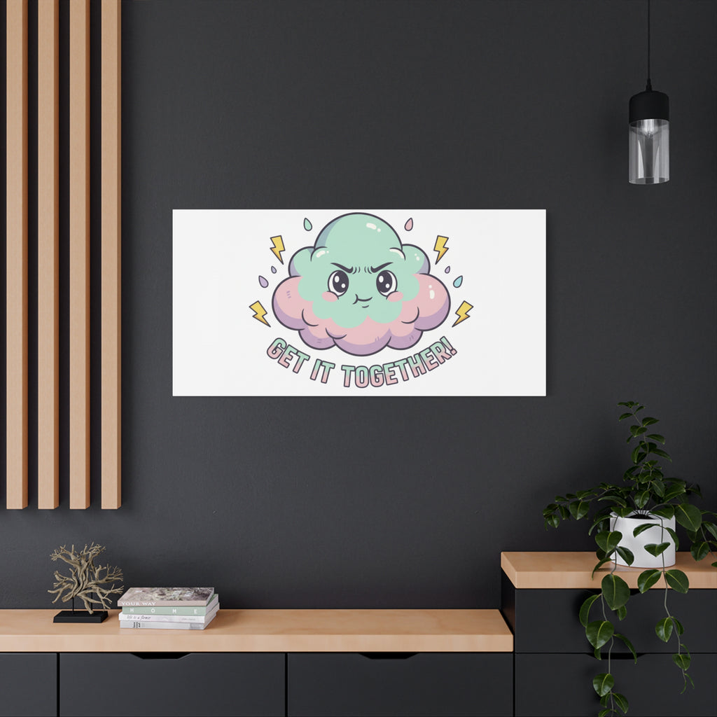 Get It Together! Cloud Illustration Canvas | dark humor inspirational
