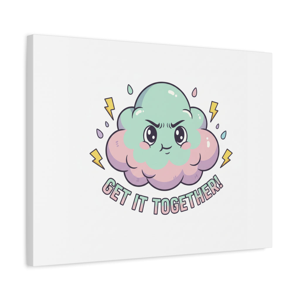 Get It Together! Cloud Illustration Canvas | dark humor inspirational